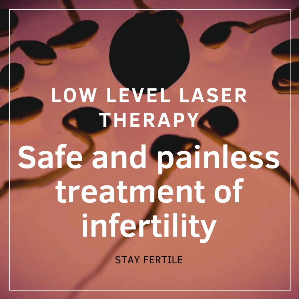 Safe and painless treatment of infertility: Low Level Laser Therapy